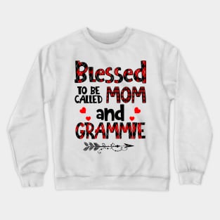 Blessed To be called Mom and grammie Crewneck Sweatshirt